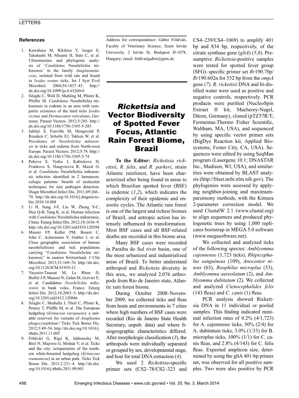 Rickettsia and Vector Biodiversity of Spotted Fever Focus, Atlantic Rain