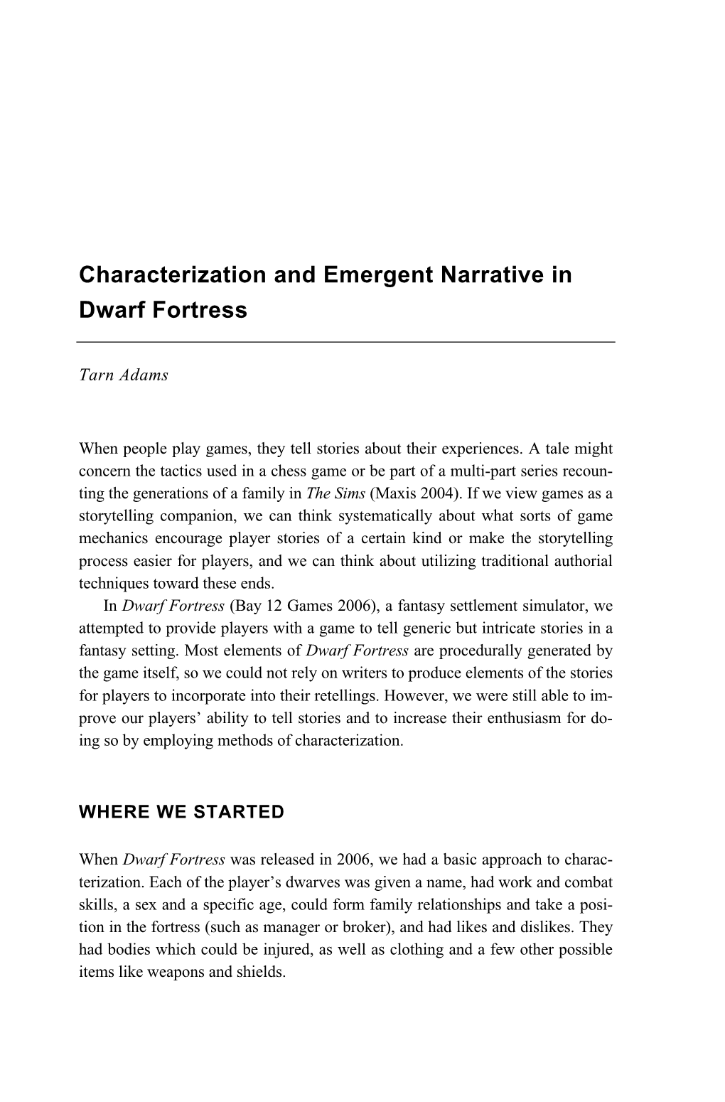 Characterization and Emergent Narrative in Dwarf Fortress