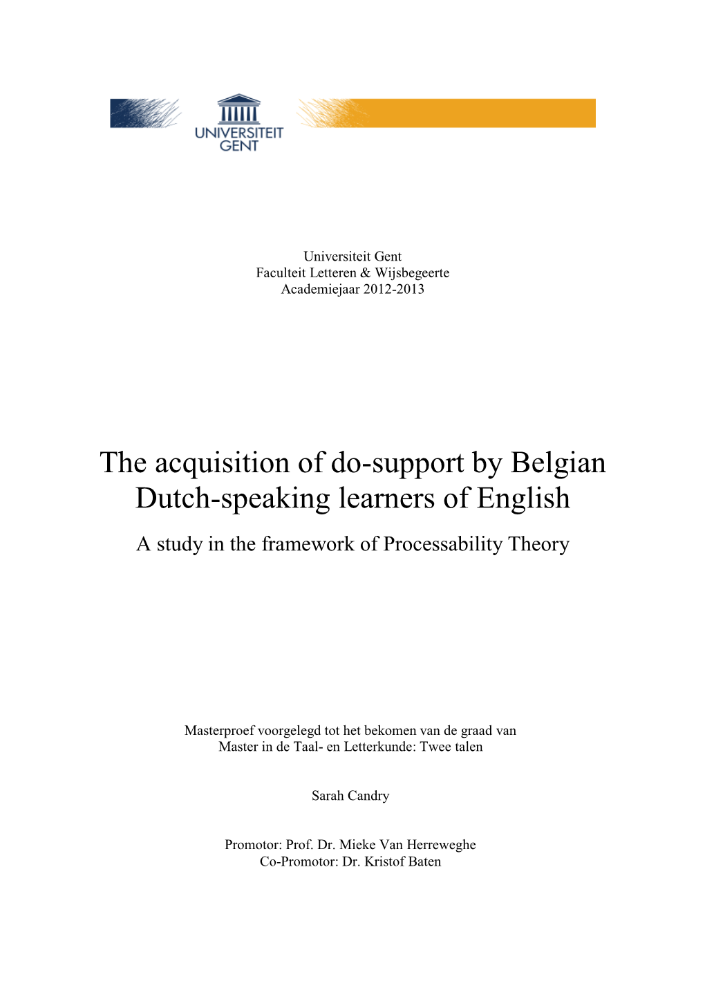 The Acquisition of Do-Support by Belgian Dutch-Speaking Learners of English