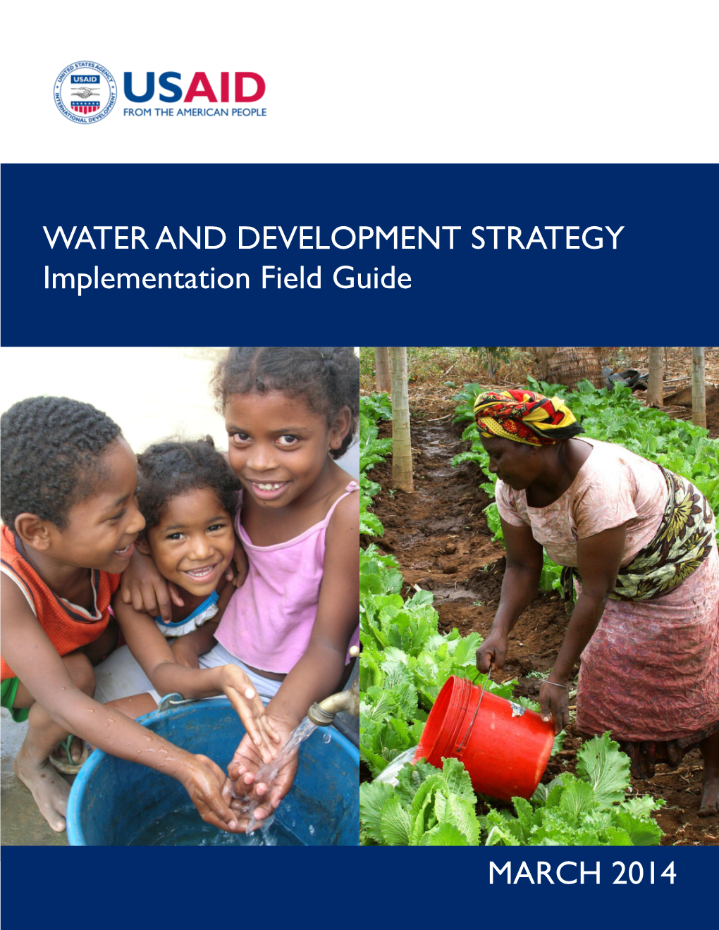 USAID Water and Development Strategy Focuses Agency Water Programming on the Overarching Goal of Saving Lives and Advancing Development