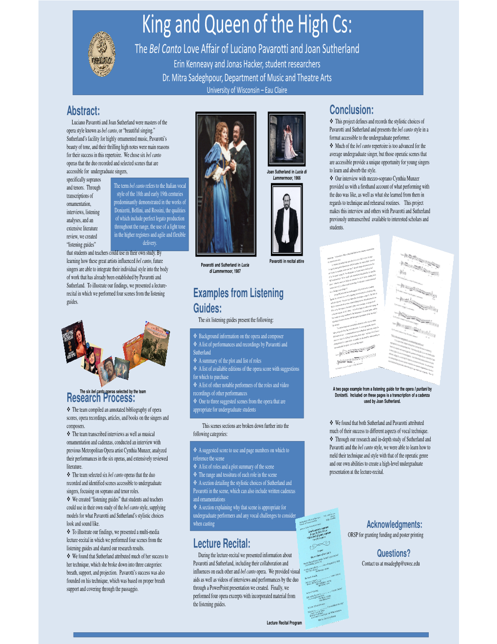 King and Queen of the High Cs: the Bel Canto Love Affair of Luciano Pavarotti and Joan Sutherland Erin Kenneavy and Jonas Hacker, Student Researchers Dr