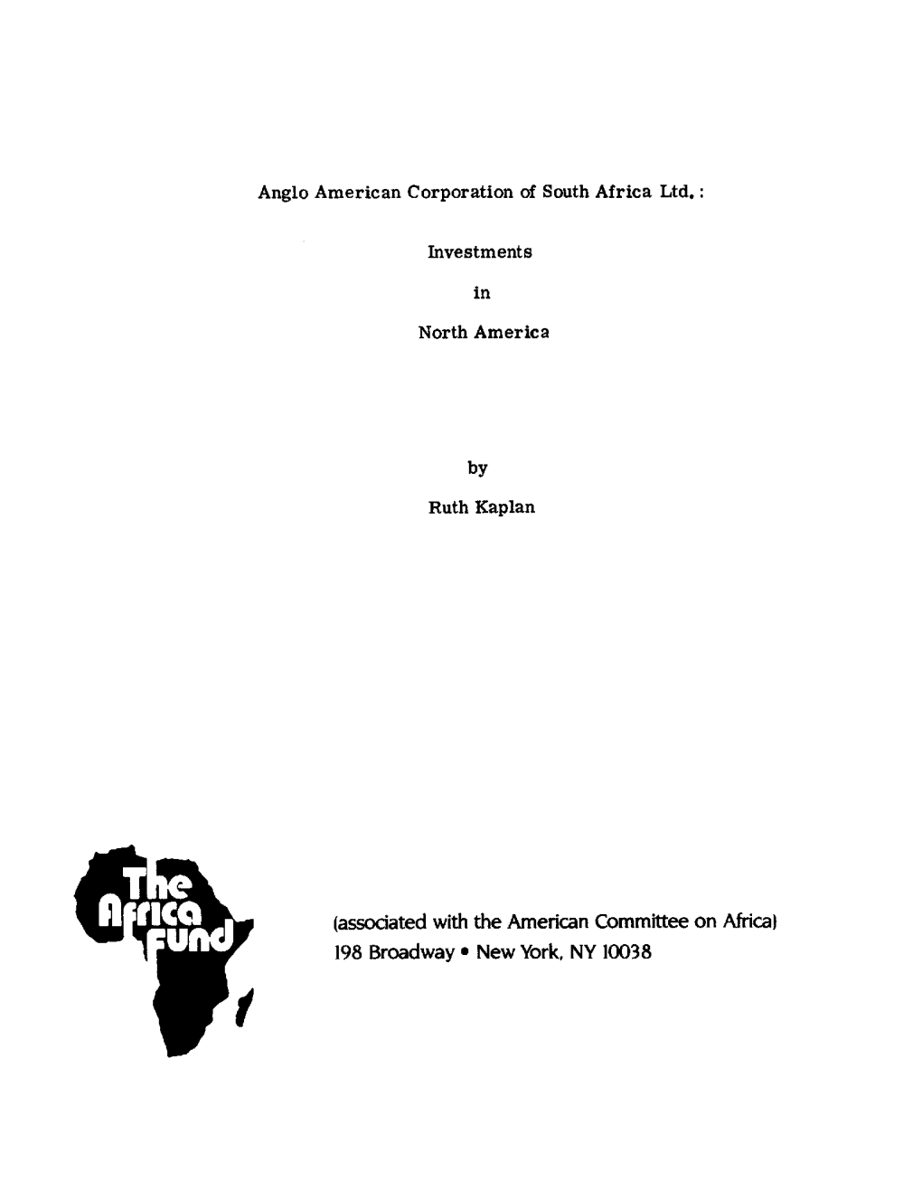 (Associated with the American Committee on Africa) 198 Broadway E New York, NY 10038