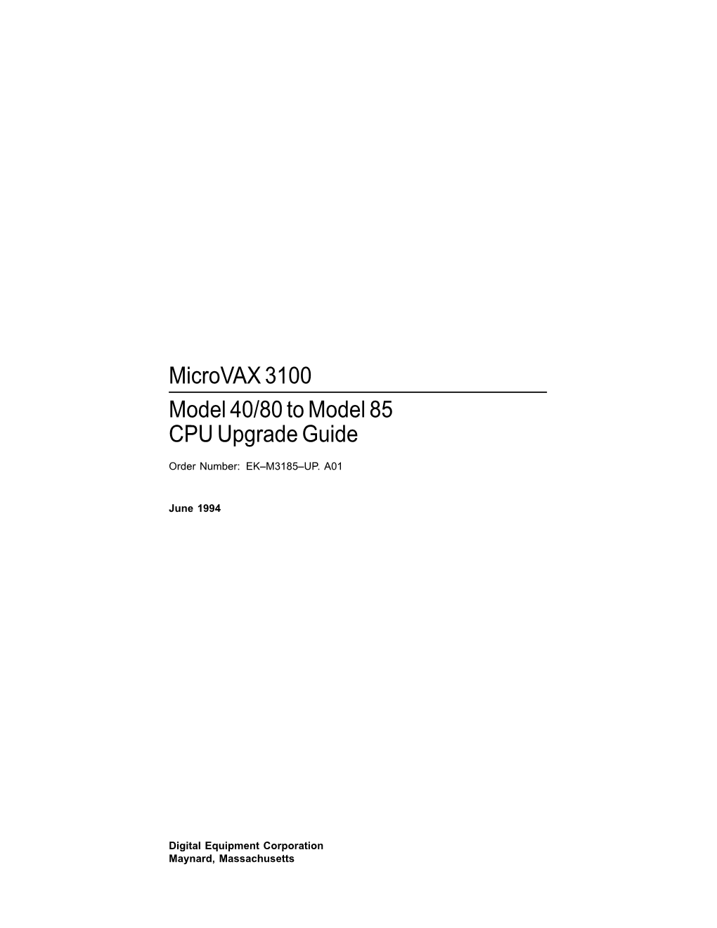 Microvax 3100 Model 40/80 to Model 85 CPU Upgrade Guide