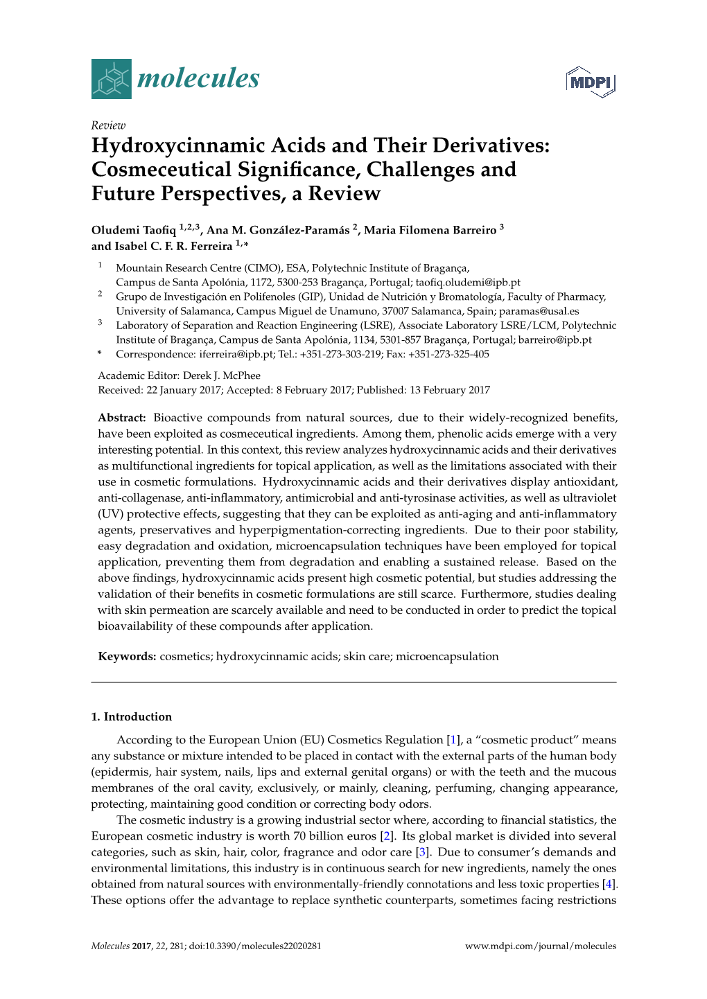 Hydroxycinnamic Acids and Their Derivatives: Cosmeceutical Signiﬁcance, Challenges and Future Perspectives, a Review