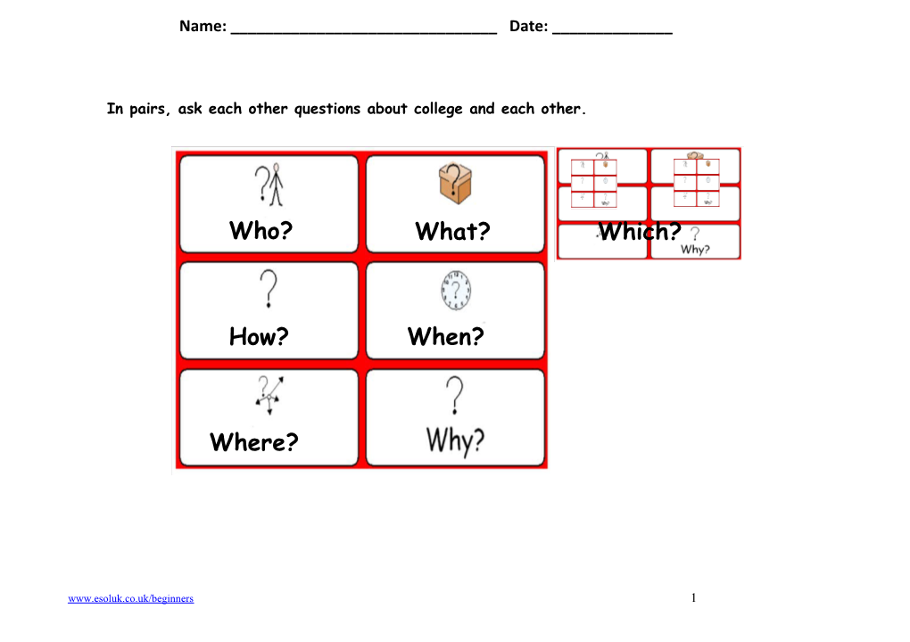 In Pairs, Ask Each Other Questions About College and Each Other