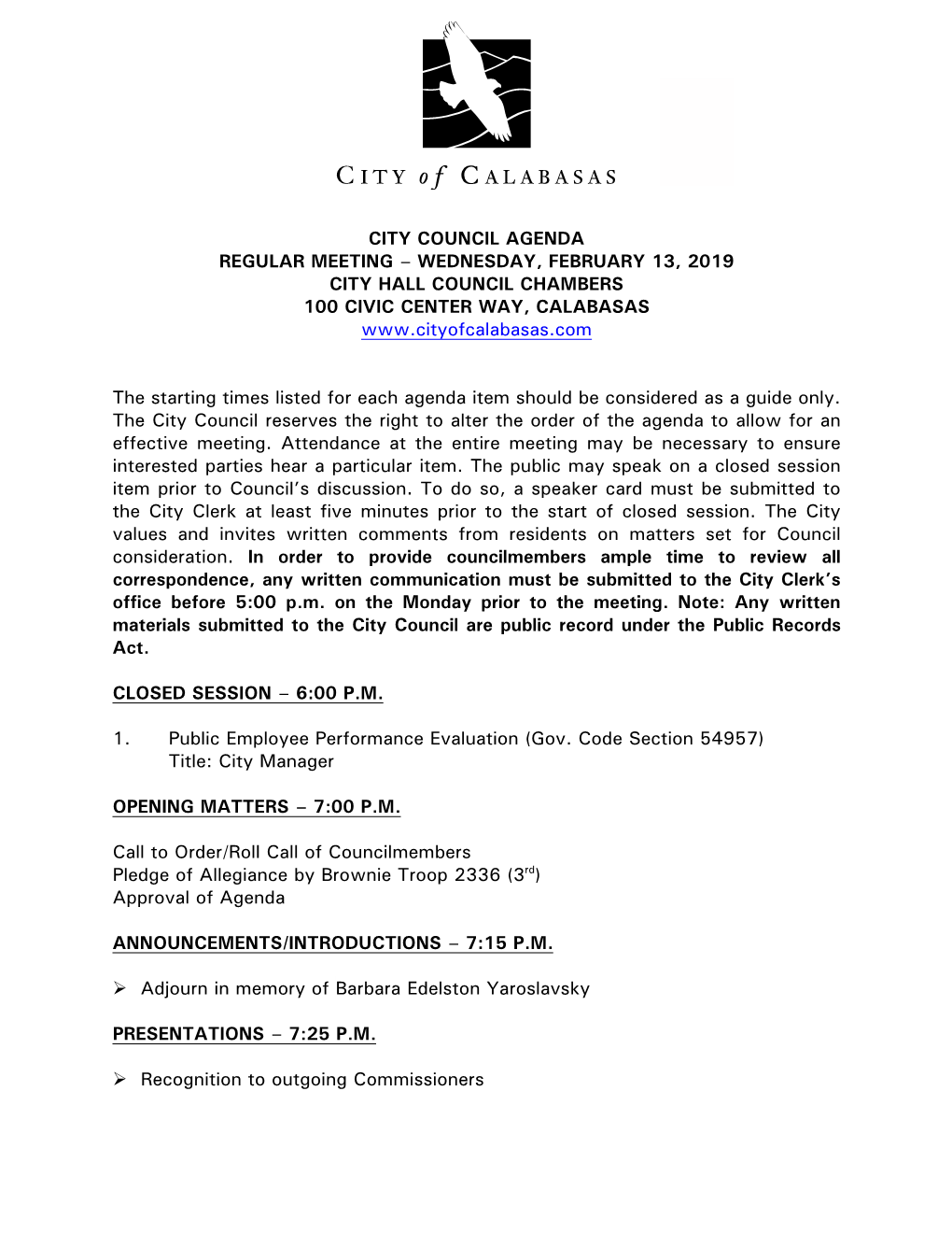 City Council Agenda Regular Meeting – Wednesday, February 13, 2019 City Hall Council Chambers 100 Civic Center Way, Calabasas