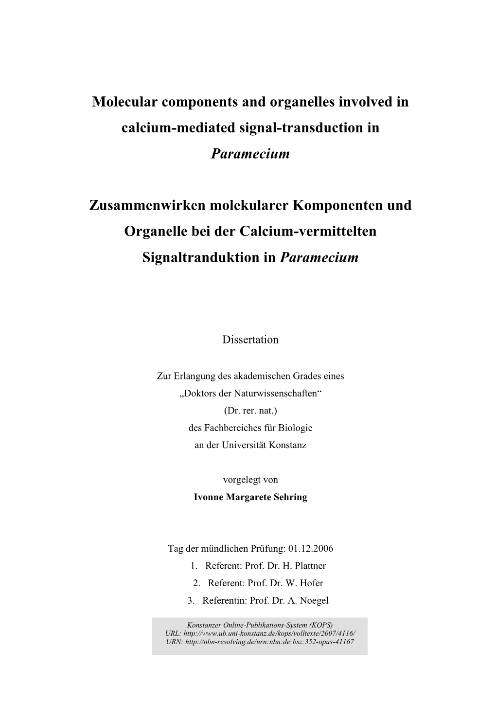 Molecular Components and Organelles Involved in Calcium-Mediated Signal-Transduction in Paramecium