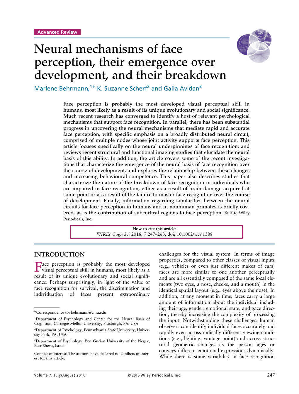 Neural Mechanisms of Face Perception, Their Emergence Over Development, and Their Breakdown Marlene Behrmann,1* K