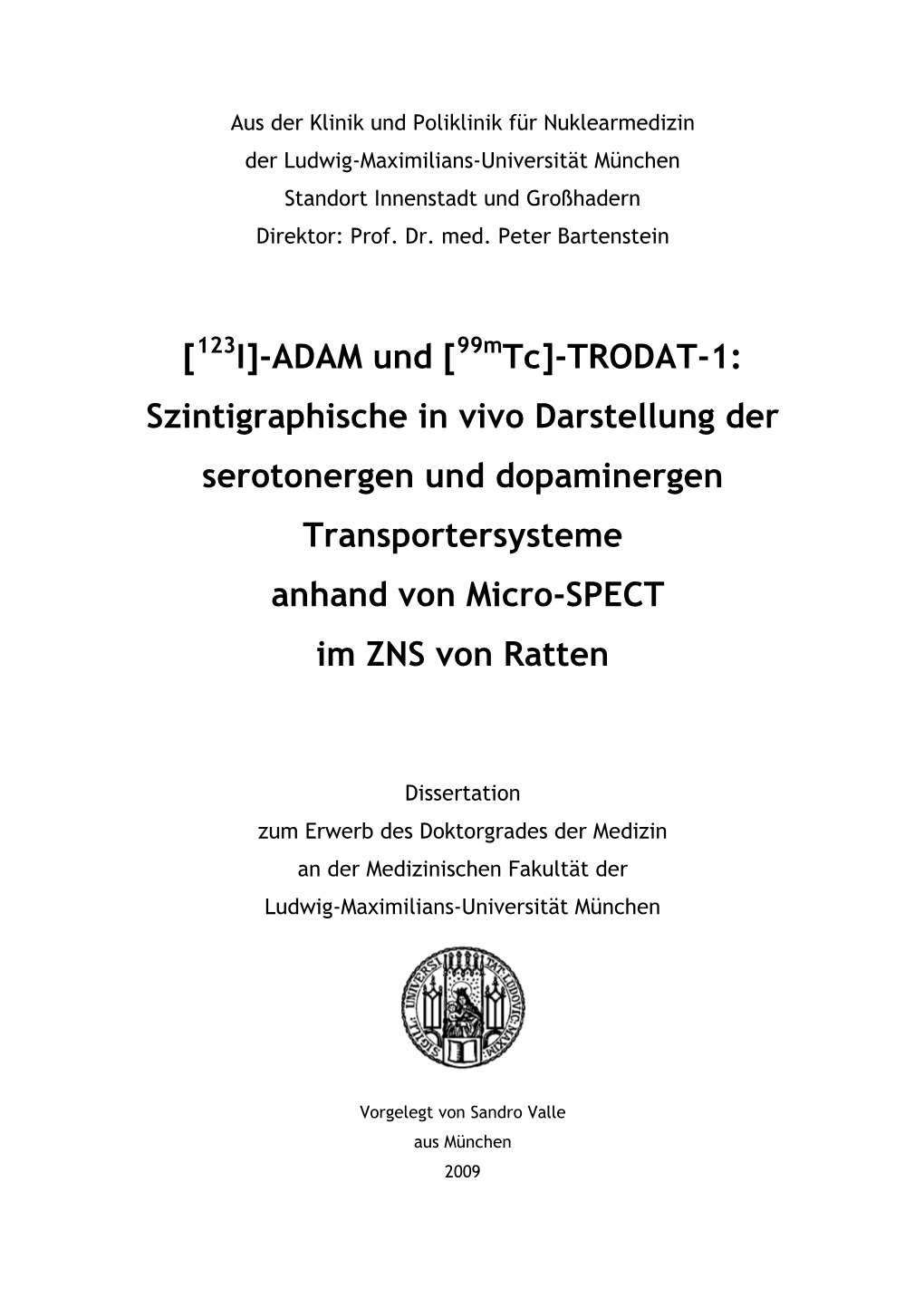 [123I]-ADAM Und [99Mtc]-TRODAT-1: Szintigraphische in Vivo Darstellung