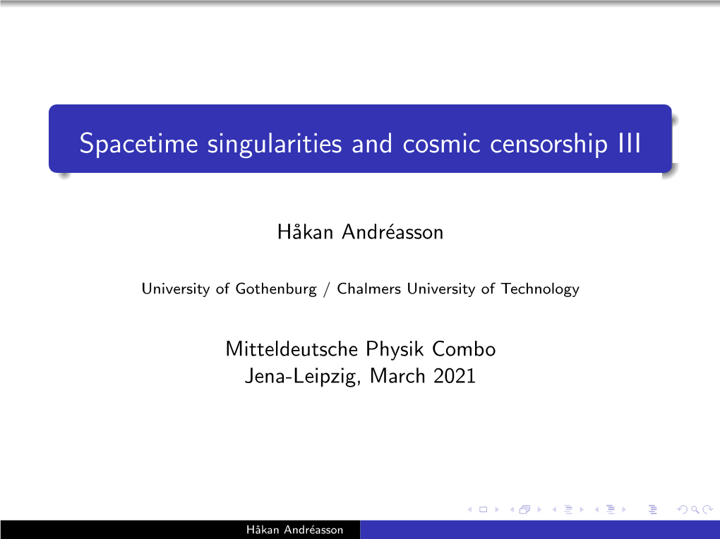 Spacetime Singularities and Cosmic Censorship III