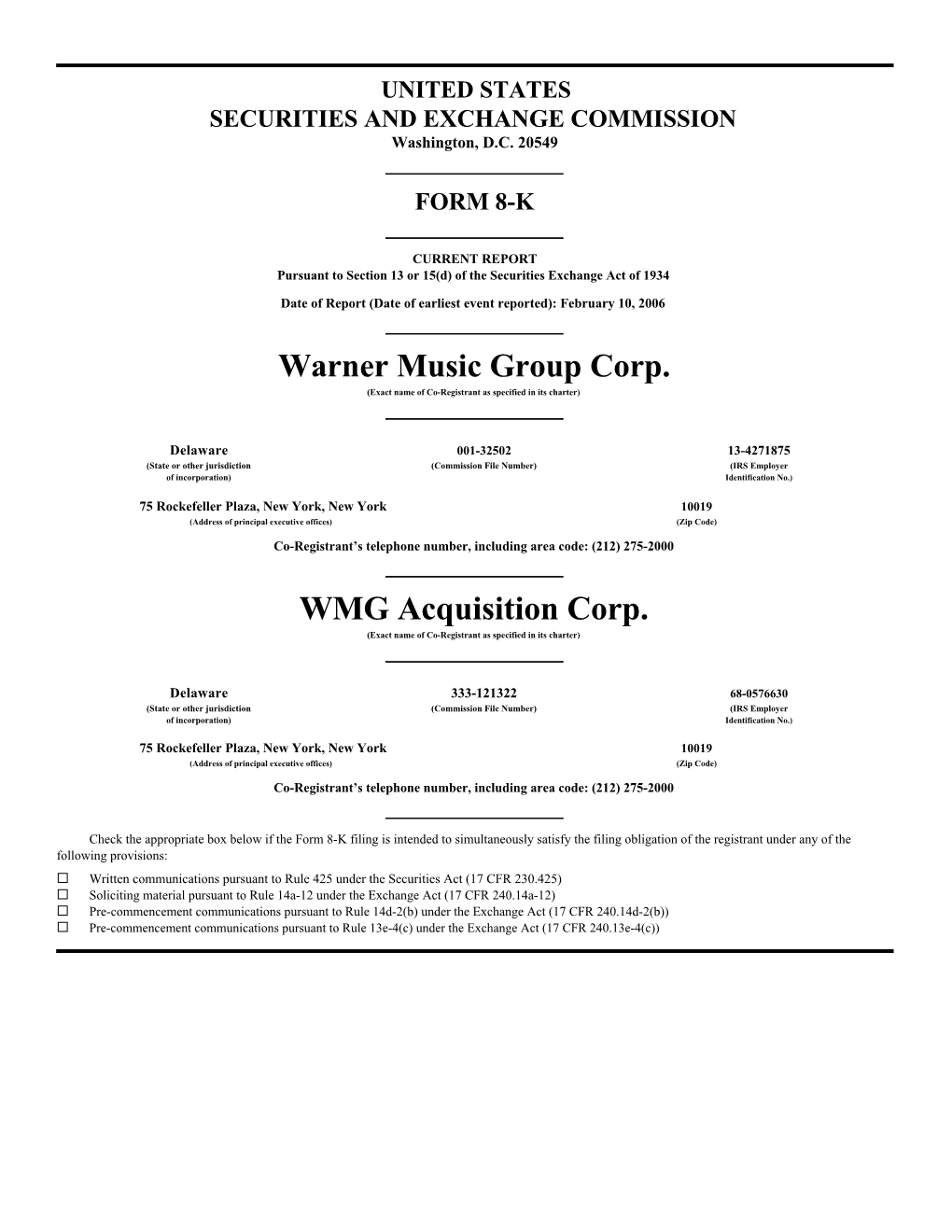 WMG Acquisition Corp. (Exact Name of Co-Registrant As Specified in Its Charter)