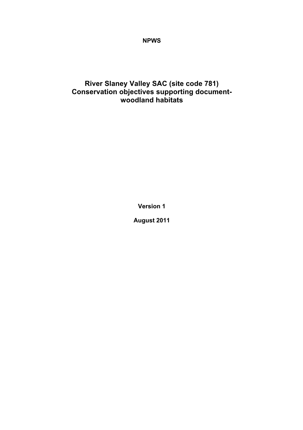 River Slaney Valley SAC (Site Code 781) Conservation Objectives Supporting Document- Woodland Habitats