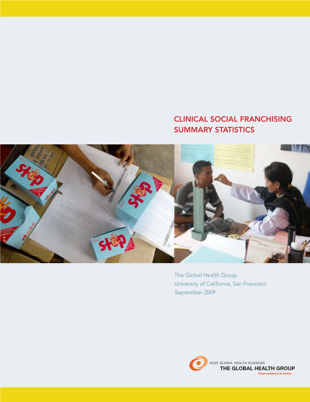 Clinical Social Franchising Summary Statistics