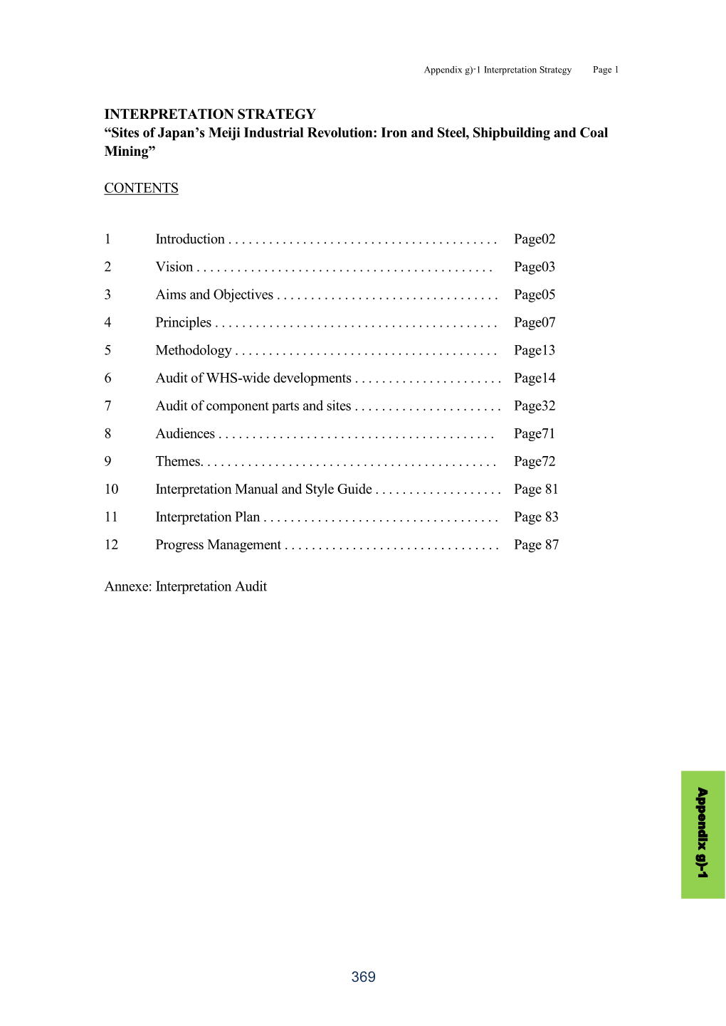 369 INTERPRETATION STRATEGY “Sites of Japan's Meiji Industrial Revolution: Iron and Steel, Shipbuilding and Coal Mining” C