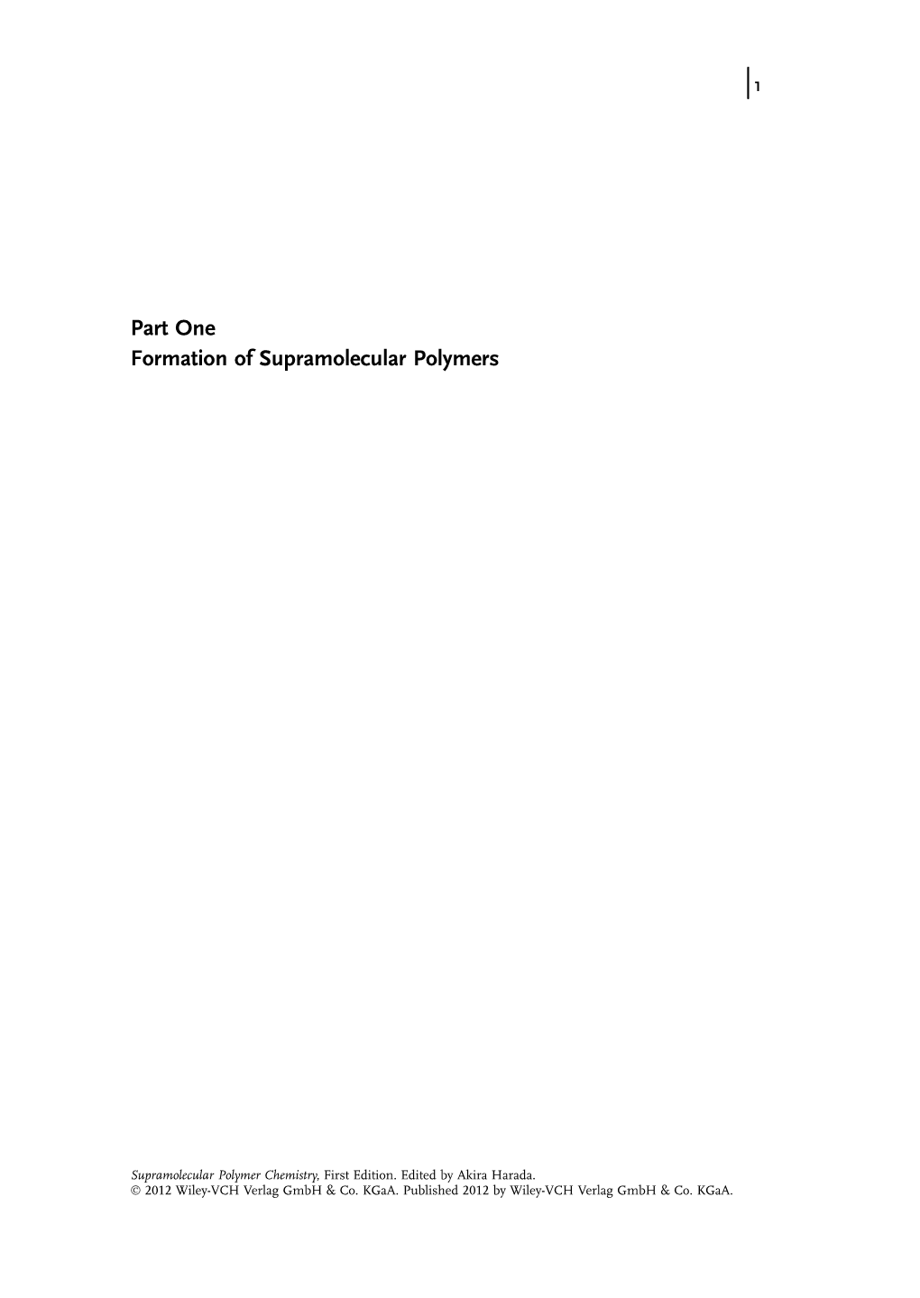 Part One Formation of Supramolecular Polymers