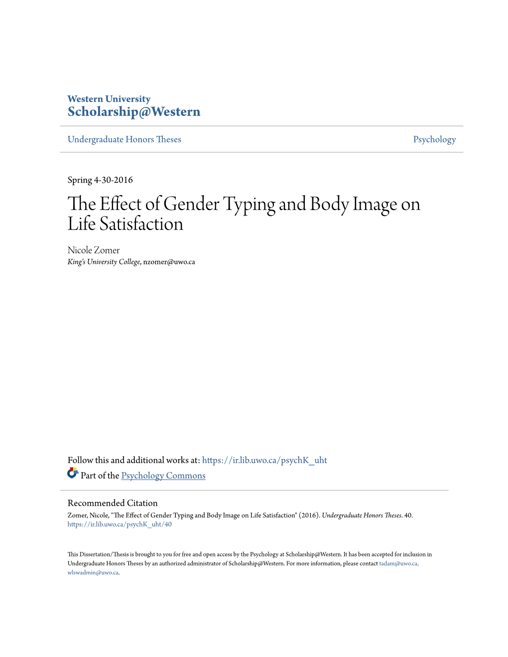 The Effect of Gender Typing and Body Image on Life Satisfaction" (2016)