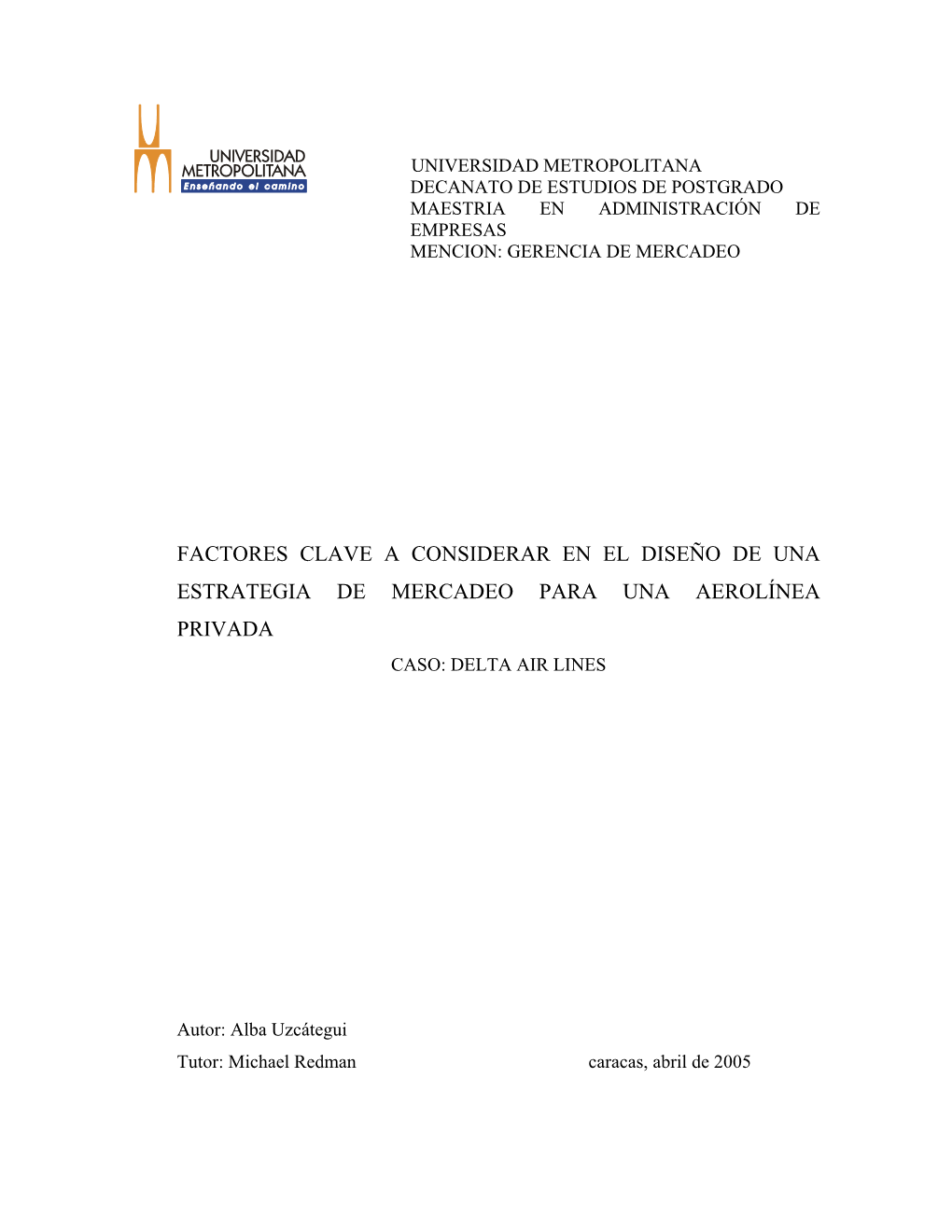 CASO: DELTA AIR LINES Autor: Alba Uzcátegui Tutor