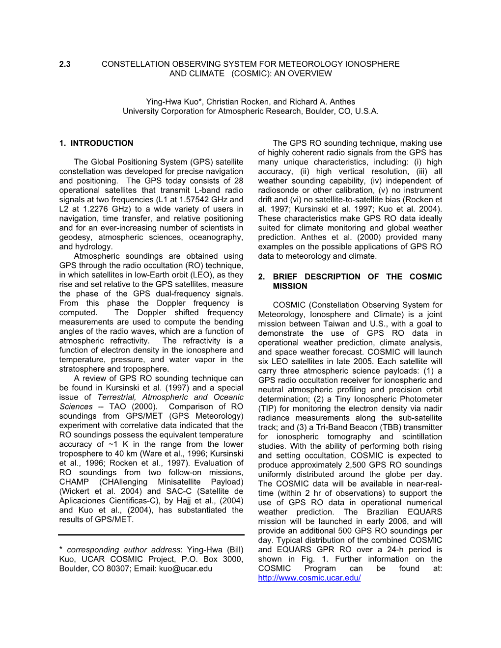 2.3 CONSTELLATION OBSERVING SYSTEM for METEOROLOGY IONOSPHERE and CLIMATE (COSMIC): an OVERVIEW Ying-Hwa Kuo*, Christian Rocke