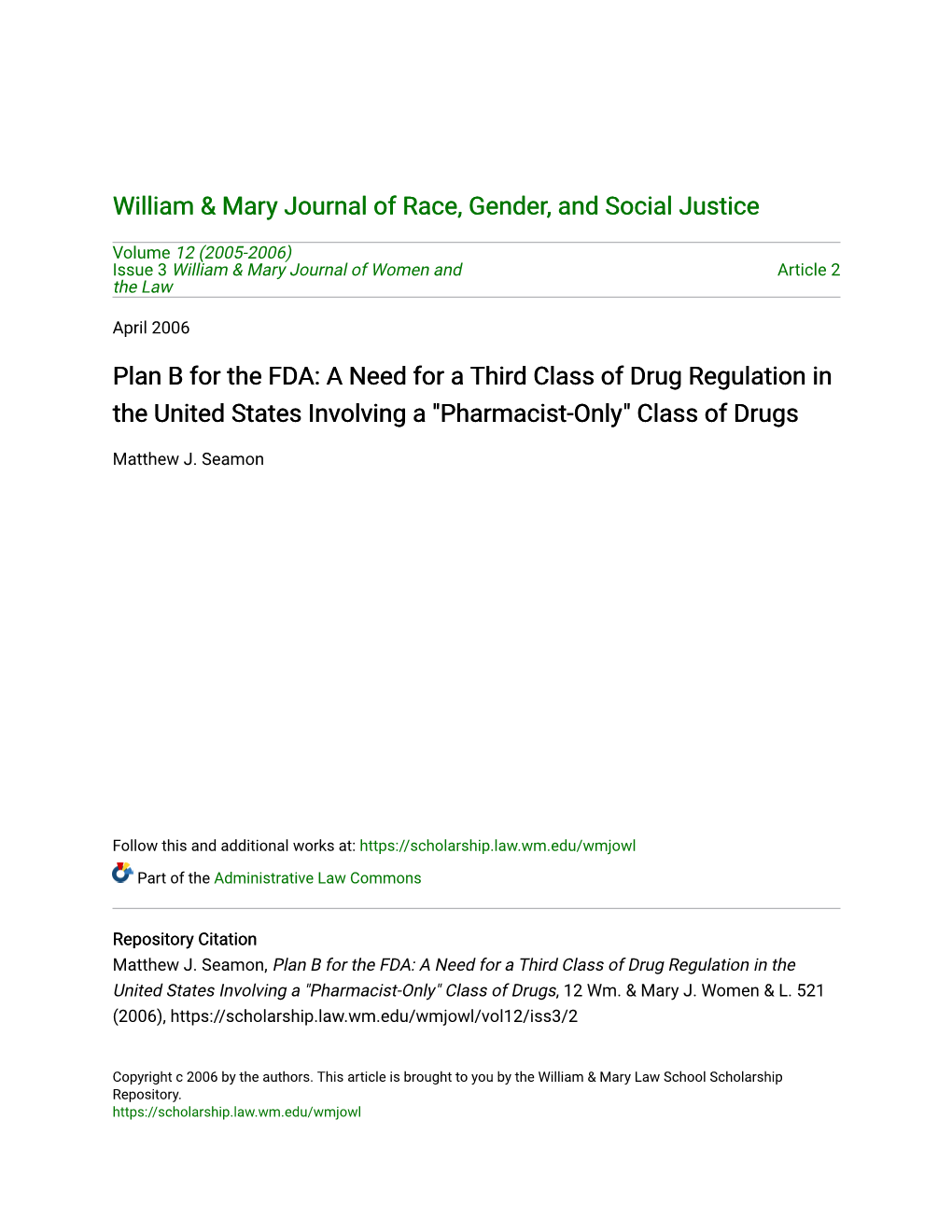 Plan B for the FDA: a Need for a Third Class of Drug Regulation in the United States Involving a 