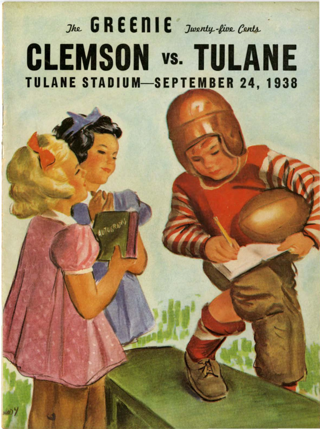 CLEMSON Vs. TULANE T ULA NE ST a 0 I UM-S EP T E ER 2 4 , 1 9 3 8 HOME LOANS