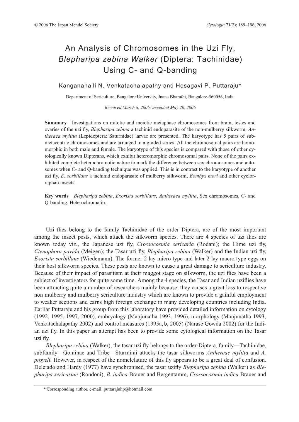 An Analysis of Chromosomes in the Uzi Fly, Blepharipa Zebina Walker (Diptera: Tachinidae) Using C- and Q-Banding