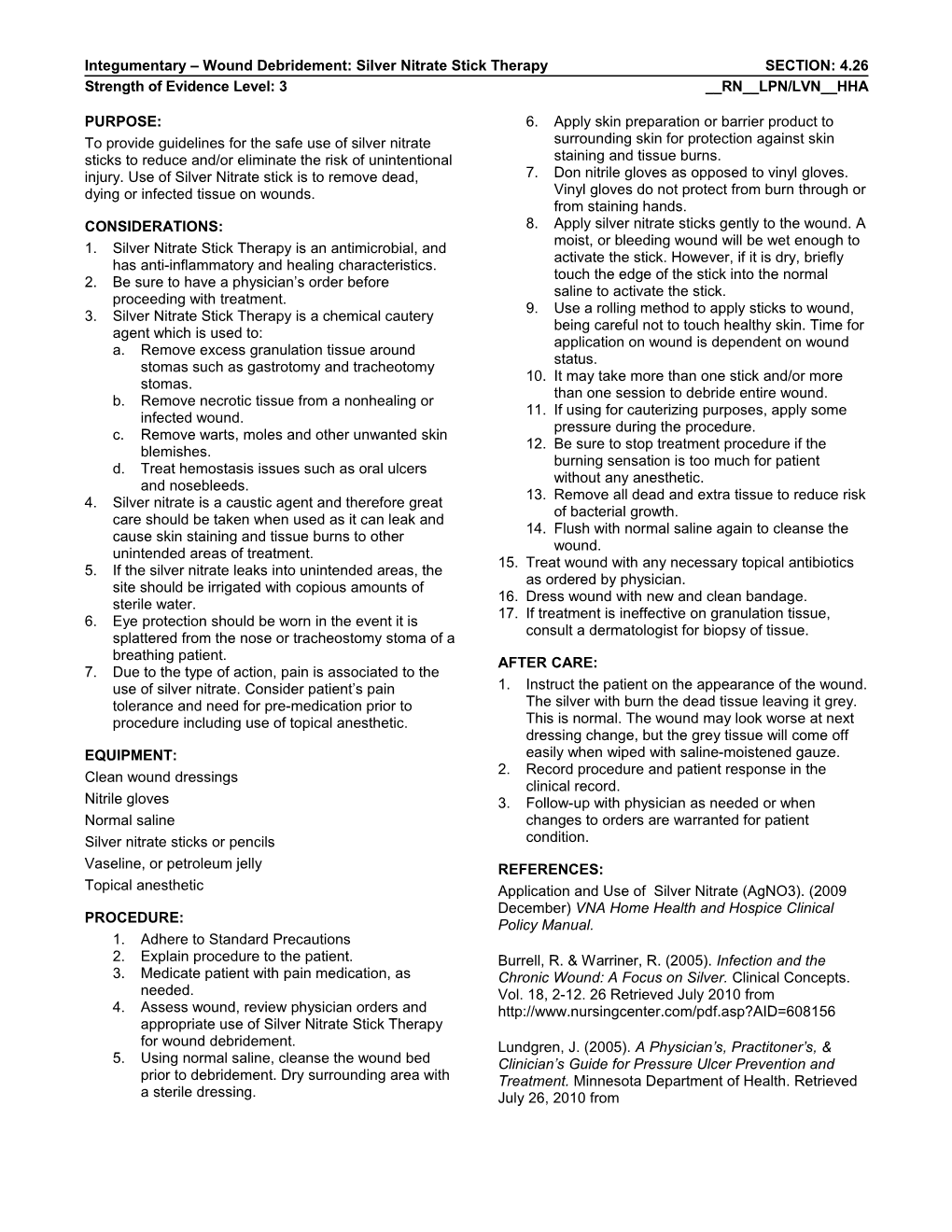 Integumentary Wound Debridement: Silver Nitrate Stick Therapy SECTION: 4.26