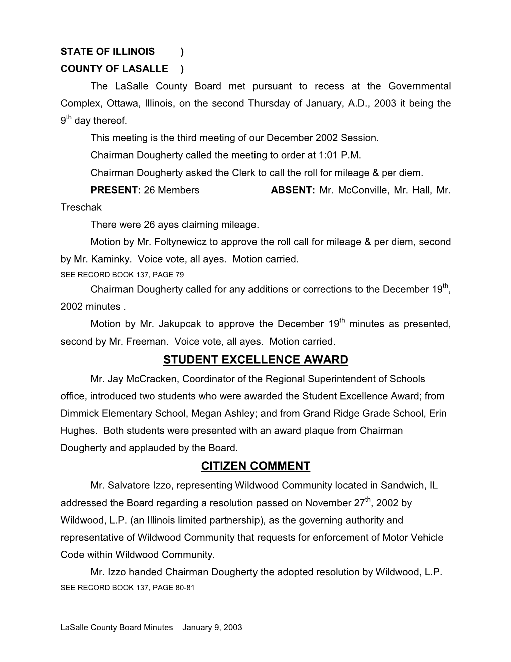 Lasalle County Board Minutes – January 9, 2003 RESOLUTION: #03-01 (#03-01) CO HWY COMMITTEE a Resolution Was Submitted for the 2003 County Highway Improvement Program