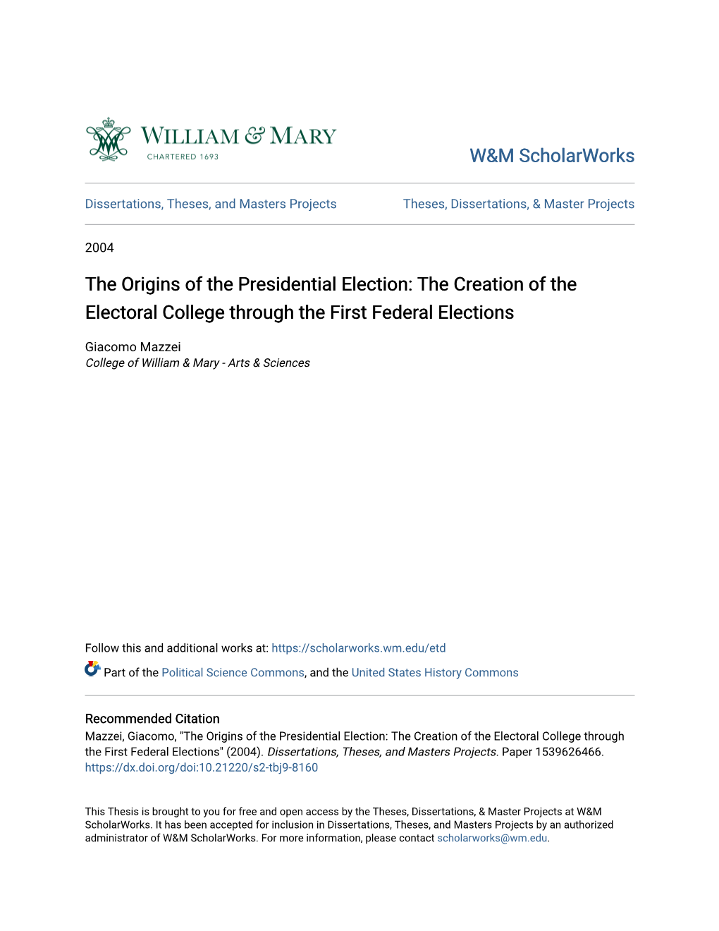 The Origins of the Presidential Election: the Creation of the Electoral College Through the First Federal Elections