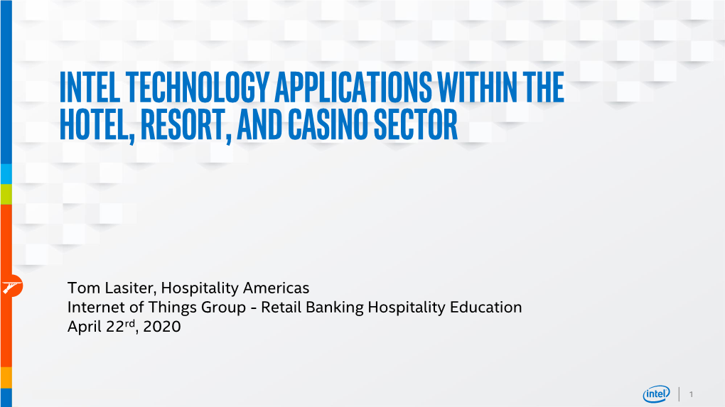 Intel Technology Applications Within the Hotel, Resort, and Casino Sector