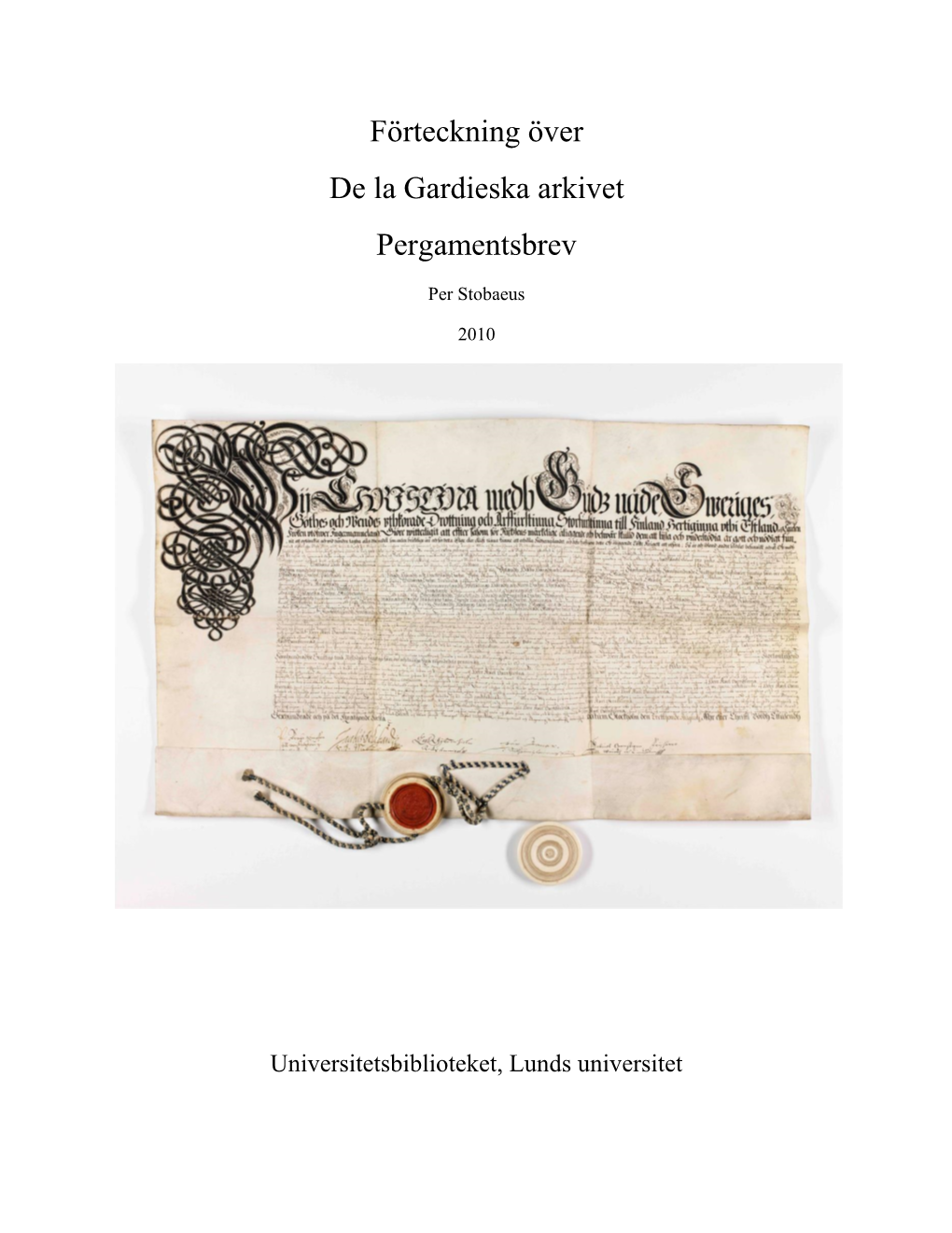 Förteckning Över De La Gardieska Arkivet Pergamentsbrev