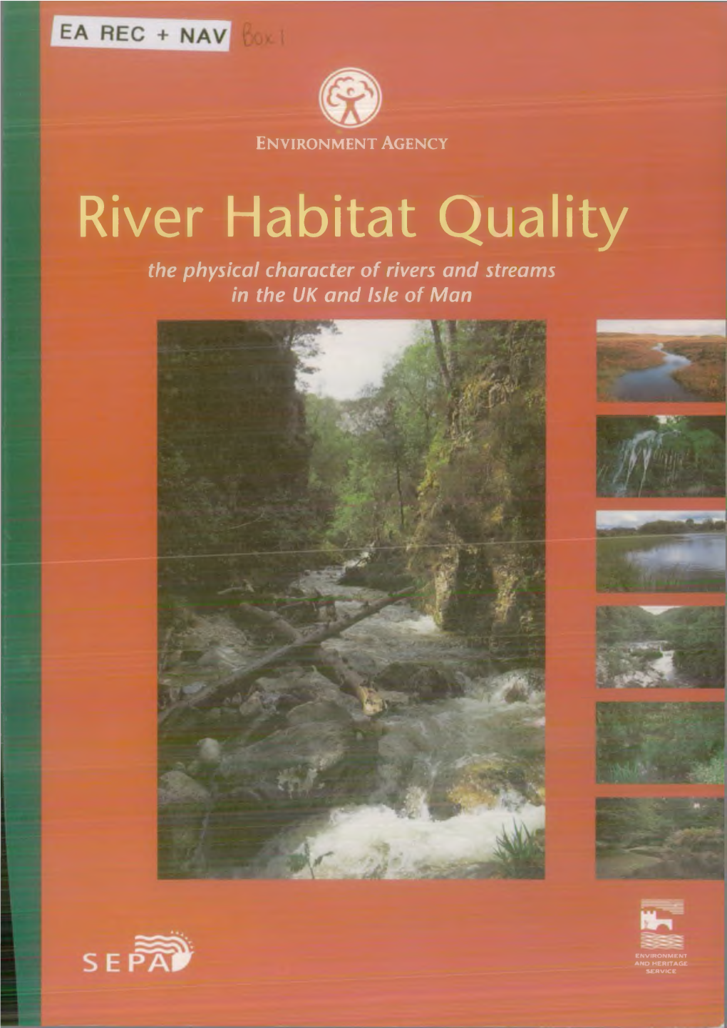 River Habitat Quality the Physical Character of Rivers and Streams in the UK and Isle of Man