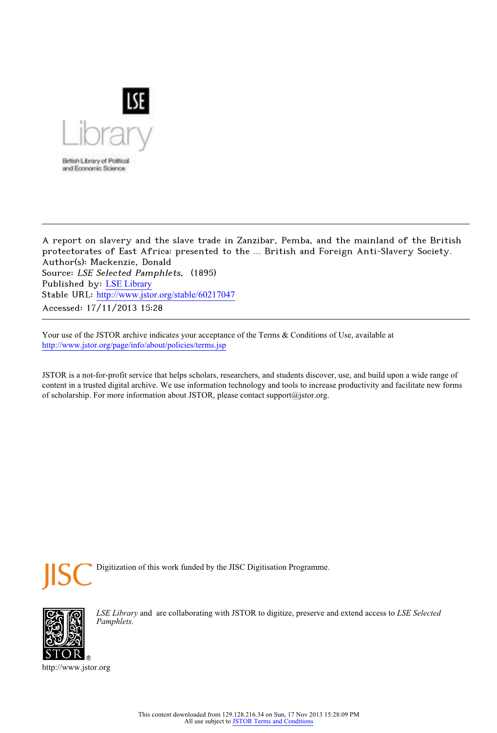 A Report on Slavery and the Slave Trade in Zanzibar, Pemba, and the Mainland of the British Protectorates of East Africa: Presented to the