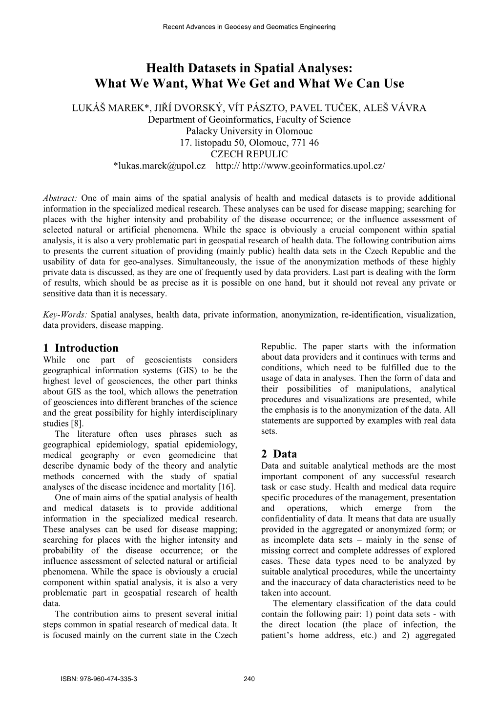 Health Datasets in Spatial Analyses: What We Want, What We Get and What We Can Use