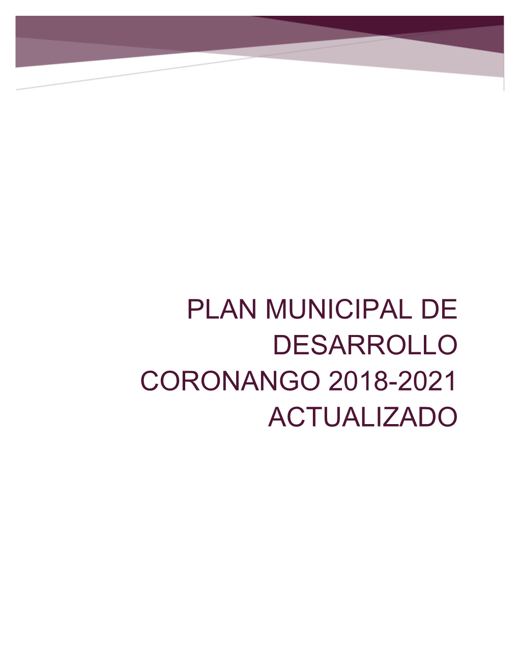 Plan Municipal De Desarrollo Coronango 2018-2021 Actualizado