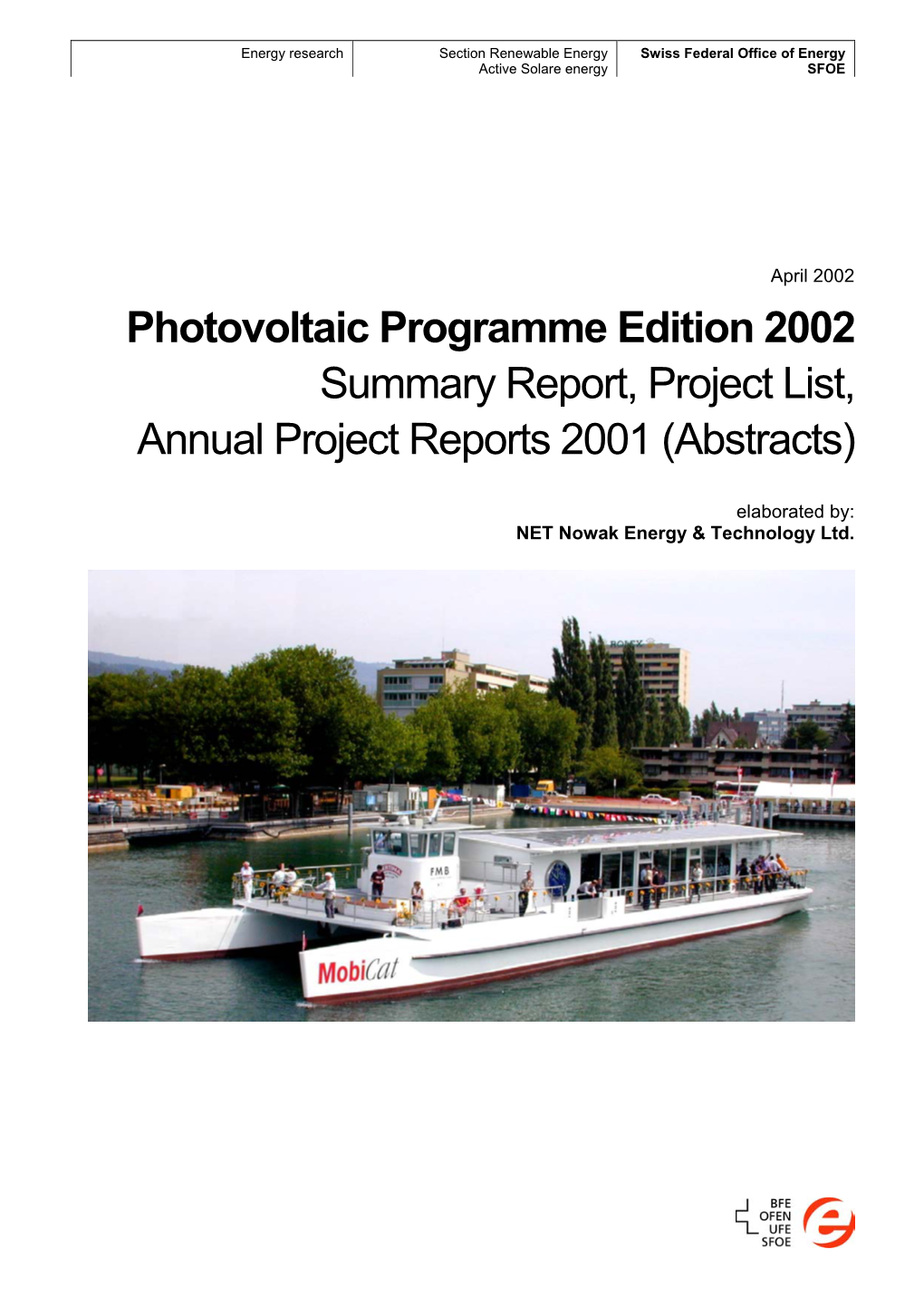 Photovoltaic Programme Edition 2002 Summary Report, Project List, Annual Project Reports 2001 (Abstracts)
