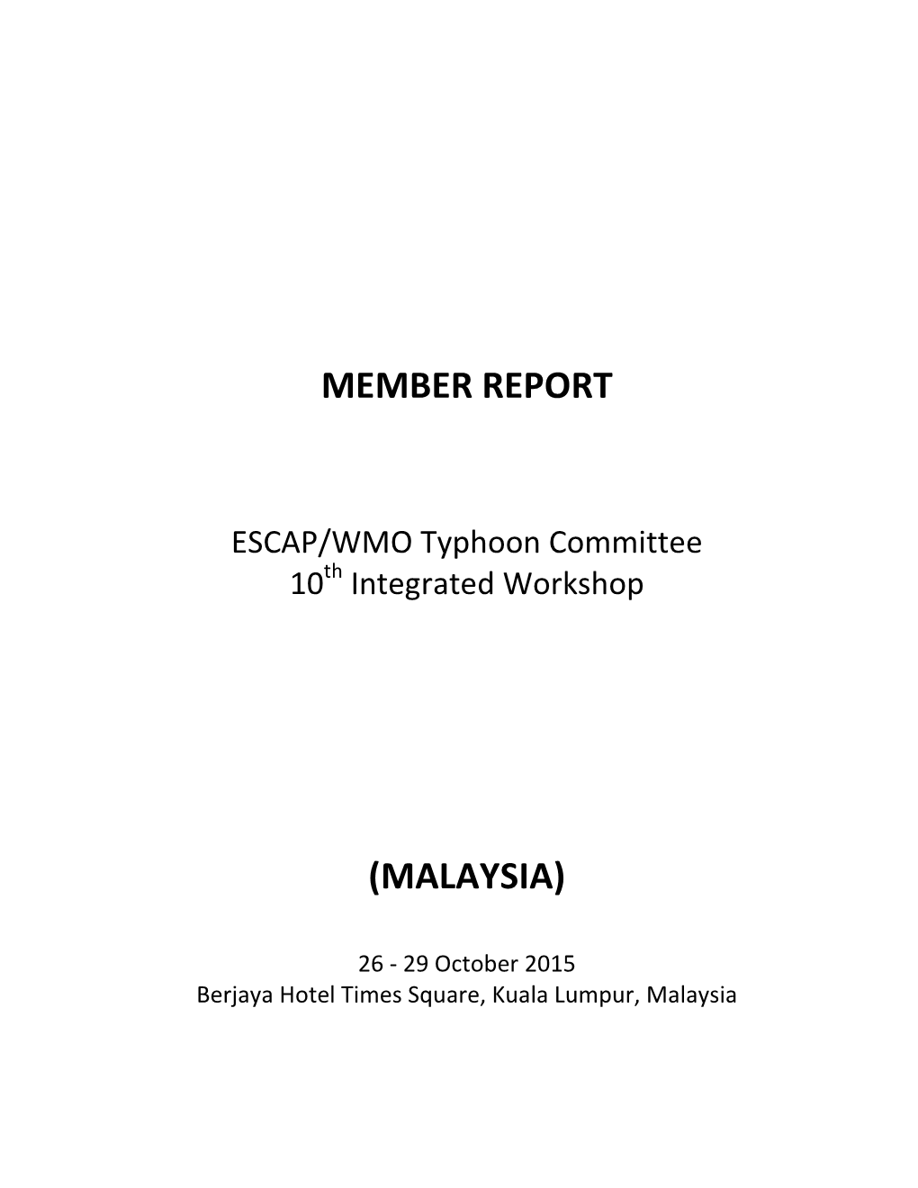 Member Report (Malaysia)