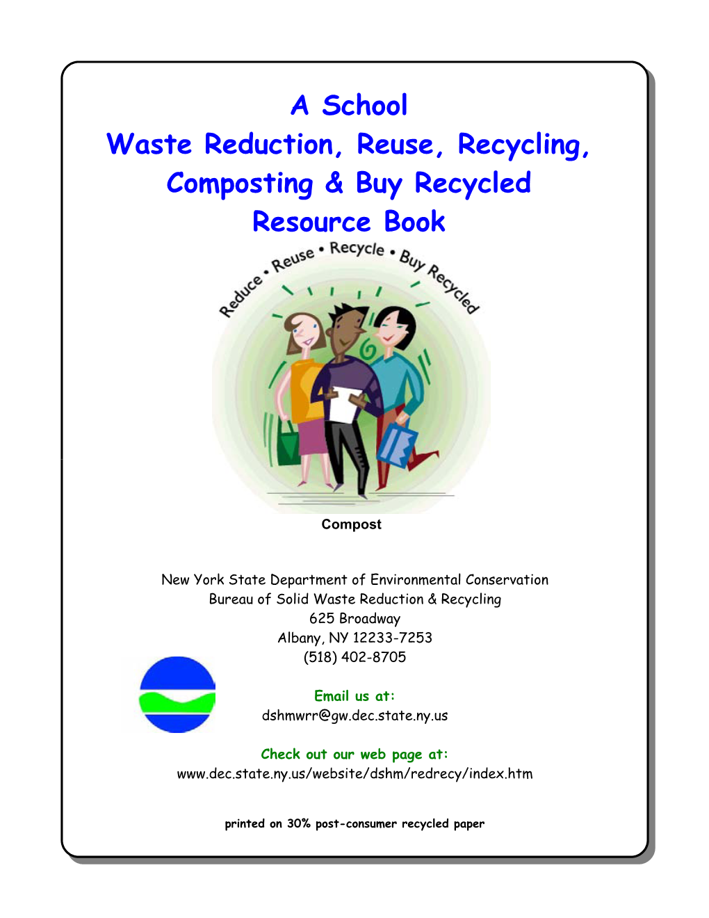 A School Waste, Reduction, Reuse, Recycling, Composting & Buy