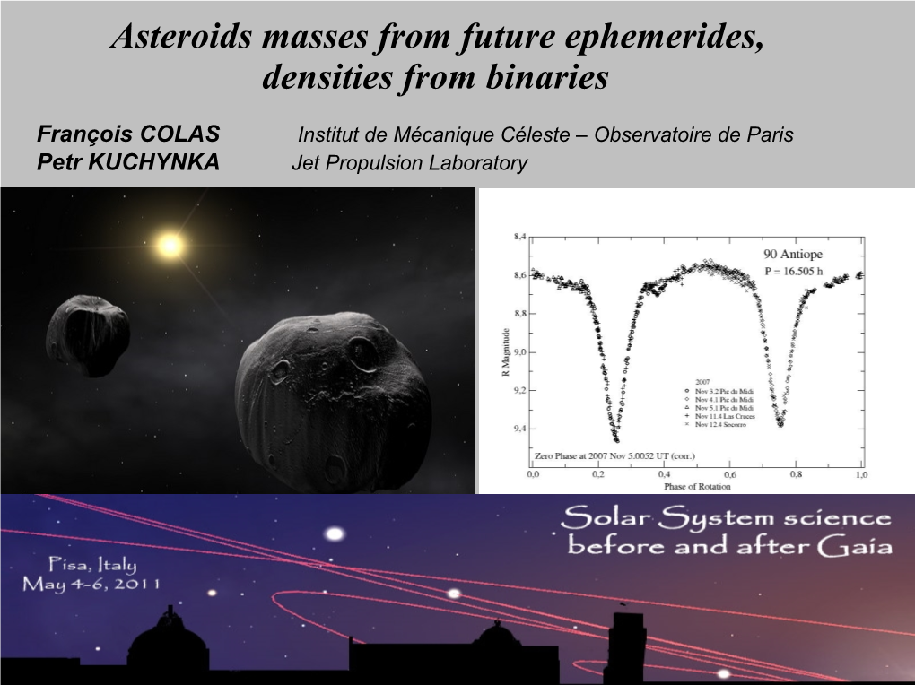 Asteroids Masses from Future Ephemerides, Densities from Binaries