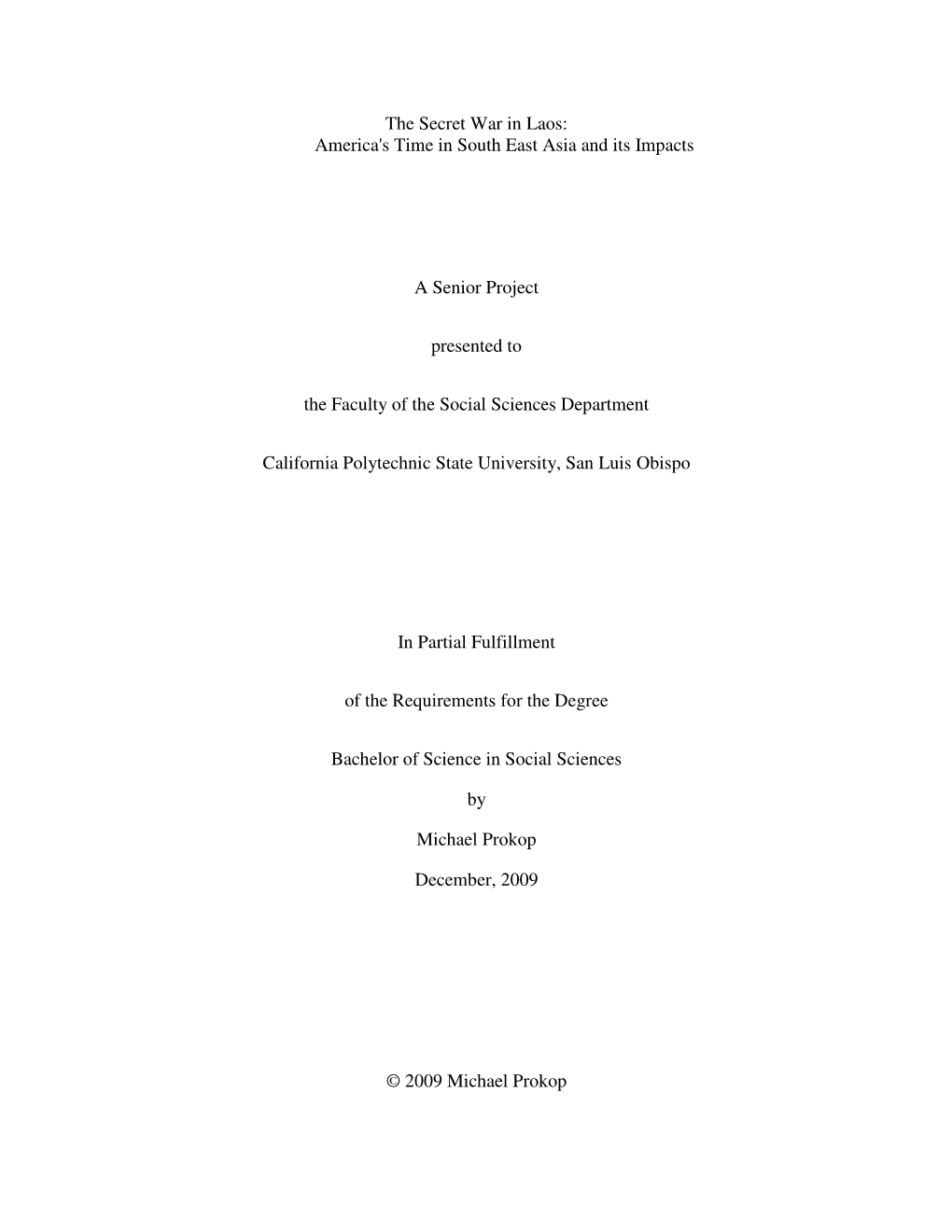 The Secret War in Laos: America's Time in South East Asia and Its Impacts