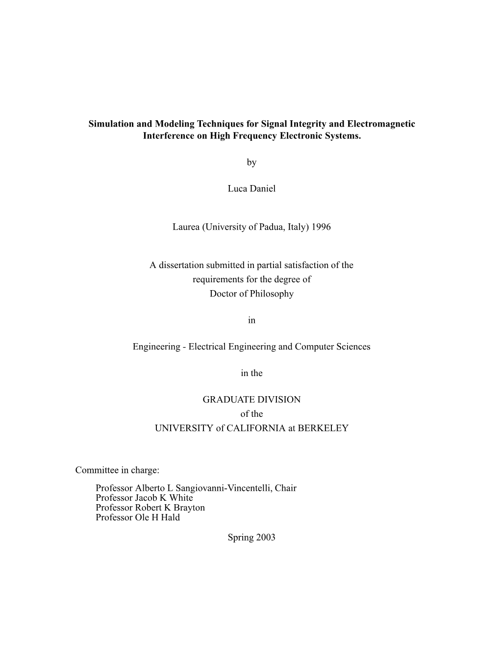 Simulation and Modeling Techniques for Signal Integrity and Electromagnetic Interference on High Frequency Electronic Systems