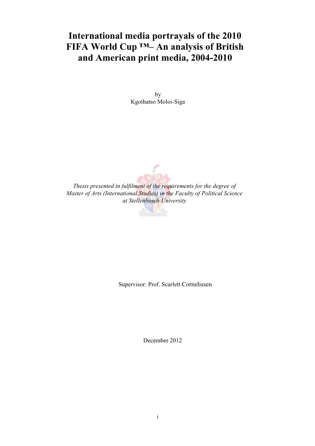 International Media Portrayals of the 2010 FIFA World Cup ™– an Analysis of British and American Print Media, 2004-2010