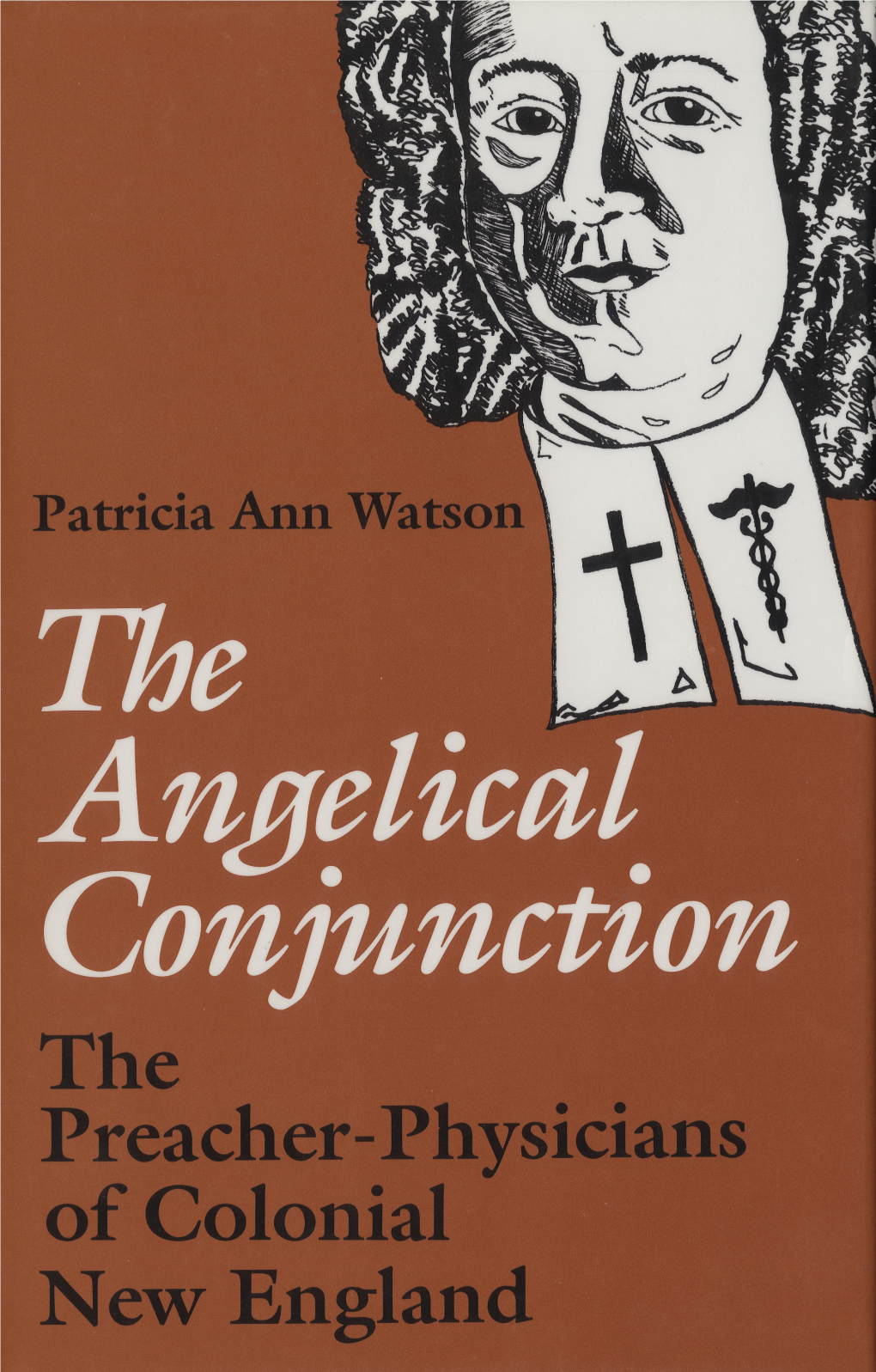 The Preacher-Physicians of Colonial New England