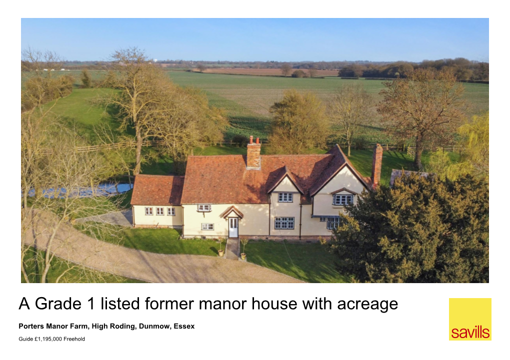 A Grade 1 Listed Former Manor House with Acreage