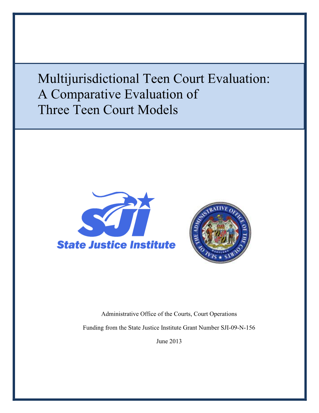 A Comparative Evaluation of Three Teen Court Models
