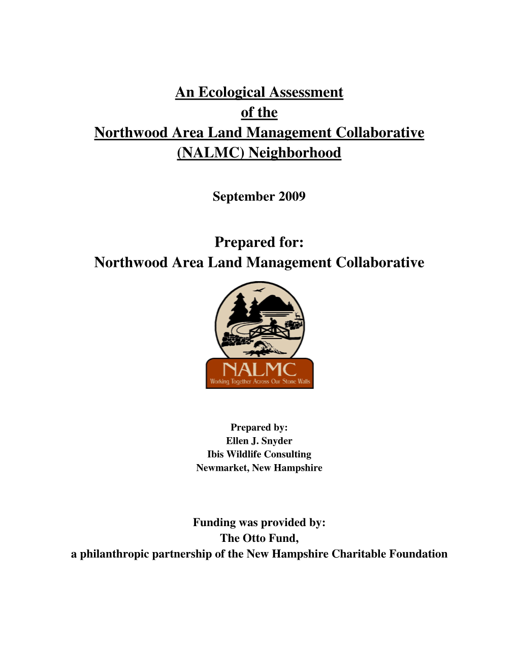 An Ecological Assessment of the Northwood Area Land Management Collaborative (NALMC) Neighborhood