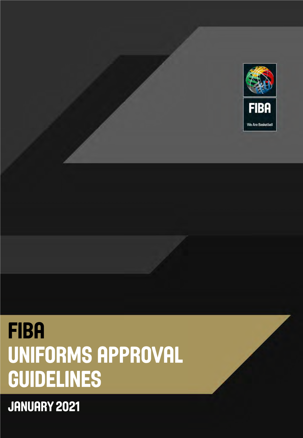 FIBA Uniforms Approval Guidelines January 2021 Table of Contents