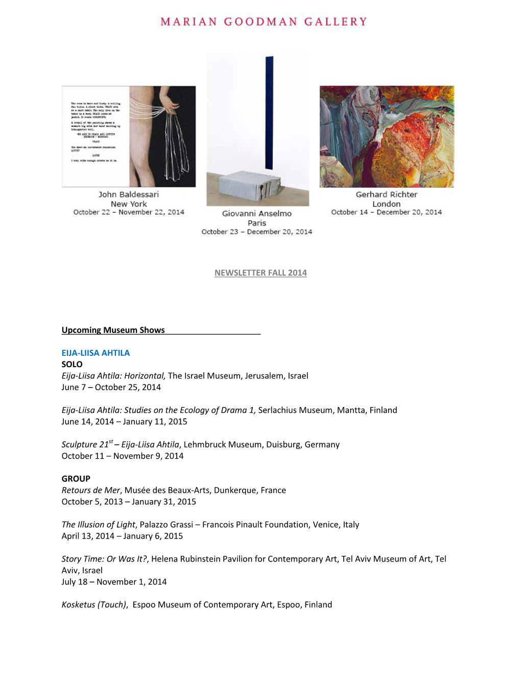 NEWSLETTER FALL 2014 Upcoming Museum Shows EIJA