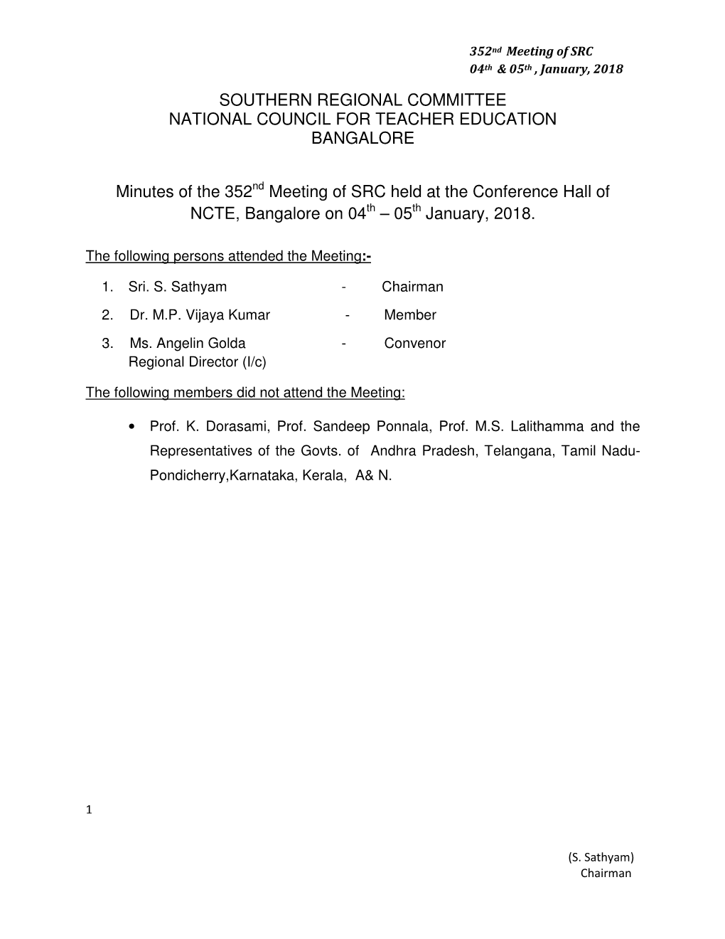 SOUTHERN REGIONAL COMMITTEE NATIONAL COUNCIL for TEACHER EDUCATION BANGALORE Minutes of the 352 Meeting of SRC Held at the Confe