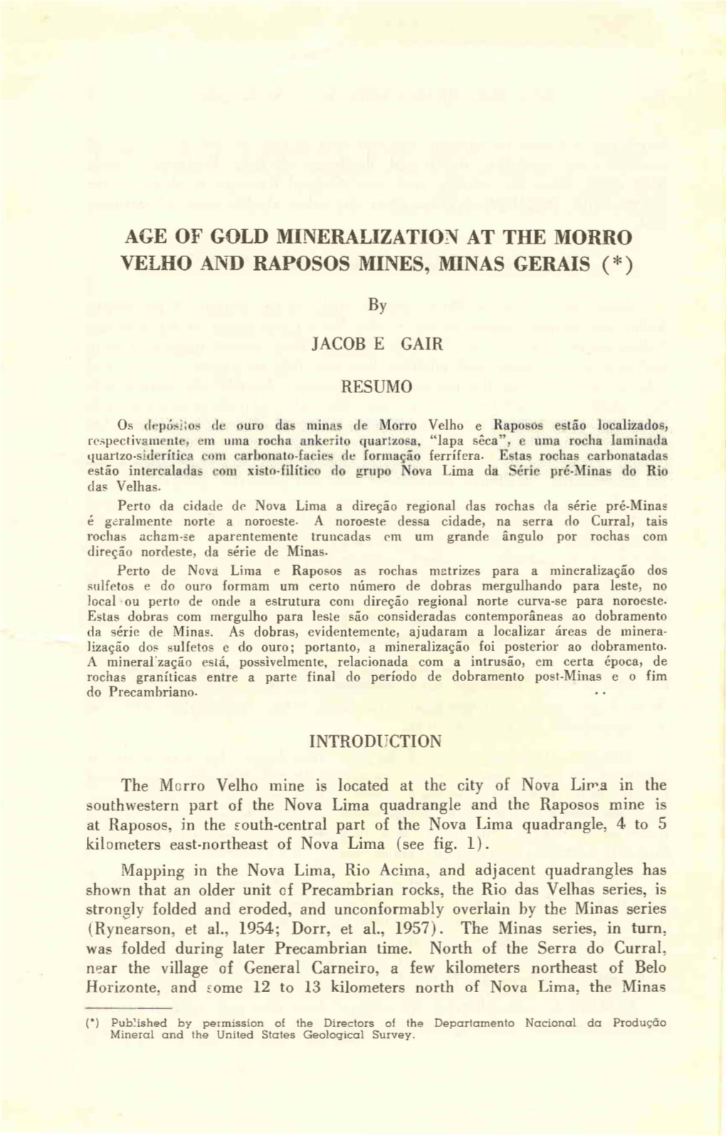 Age of Gold Mineralization at the Morro Velho and Raposos Mines, Minas Gerais (*)