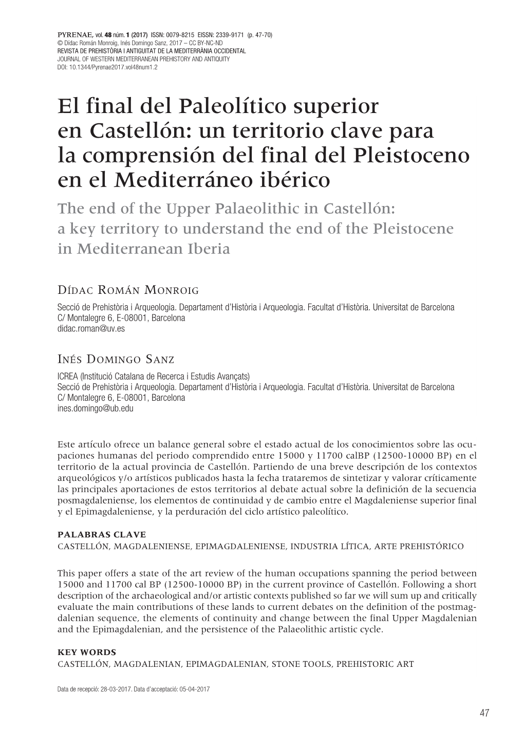 El Final Del Paleolítico Superior En Castellón: Un Territorio Clave Para La Comprensión Del Final Del Pleistoceno En El Medit
